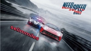 need for speed rivals selimmiles
